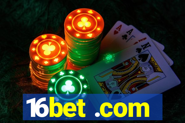 16bet .com